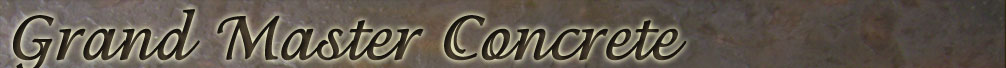 Grand Master Concrete